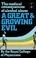 Cover of: A Great and Growing Evil