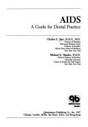 Cover of: AIDS, a guide for dental practice