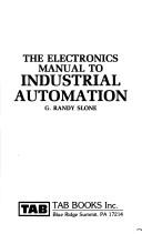 Cover of: electronics manual to industrial automation | G. Randy Slone