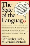 Cover of: The State ofthe language by edited by Christopher Ricks and Leonard Michaels.