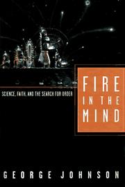 Cover of: Fire in the mind: science, faith, and the search for order