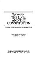 Cover of: Women, the law, and the constitution | 