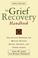 Cover of: The grief recovery handbook