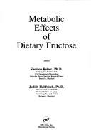 Cover of: Metabolic effects of dietary fructose