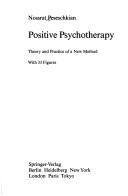 Cover of: Positive psychotherapy: theory and practice of a new method