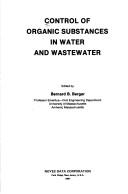 Cover of: Control of organic substances in water and wastewater