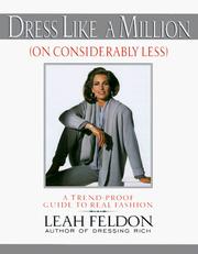 Cover of: Dress like a million (on considerably less) by Leah Feldon