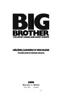 Cover of: Big Brother: the Soviet Union and Soviet Europe