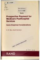 Cover of: Prospective payment for medicare posthospital services: some empirical considerations