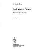 Cover of: Agriculture's futures by Luther T. Wallace