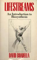 Cover of: Lifestreams: an introduction to biosynthesis