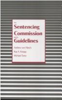 The sentencing commission and its guidelines by Andrew Von Hirsch