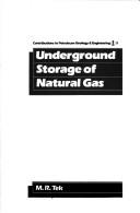 Cover of: Underground storage of natural gas