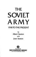 Cover of: The Soviet Army: 1918 to the present