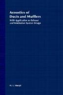 Cover of: Acoustics of ducts and mufflers with application to exhaust and ventilation system design