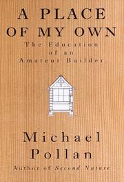 Cover of: A Place of My Own: the education of an amateur builder