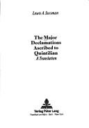 Cover of: The major declamations ascribed to Quintilian: a translation