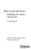Cover of: Tales of love and terror: booktalking the classics, old and new