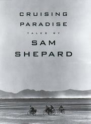 Cover of: Cruising paradise by Sam Shepard
