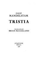 Cover of: Tristia by Osip Mandelʹshtam, Osip Mandelʹshtam