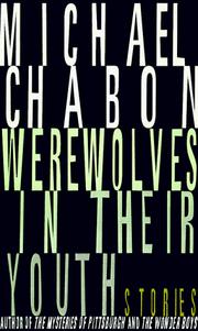 Cover of: Werewolves in their youth by Michael Chabon