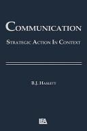 Cover of: Communication, strategic action in context