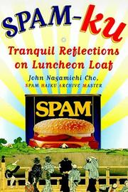 Cover of: Spam-Ku: Tranquil Reflections on Luncheon Loaf