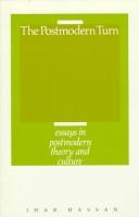 Cover of: The postmodern turn: essays in postmodern theory and culture