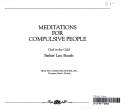 Cover of: Meditations for compulsive people: God in the odd