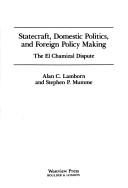 Cover of: Statecraft, domestic politics, and foreign policy making by Alan C. Lamborn