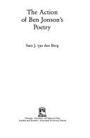 Cover of: The action of Ben Jonson's poetry