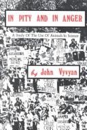 Cover of: In pity and in anger by John Vyvyan