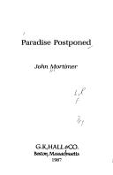 Cover of: Paradise postponed by John Mortimer