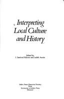 Cover of: Interpreting local culture and history