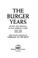 Cover of: The Burger years