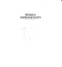 Cover of: Women impressionists