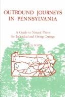 Cover of: Outbound journeys in Pennsylvania by Marcia Bonta