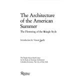 Cover of: The Architecture of the American summer: the flowering of the shingle style