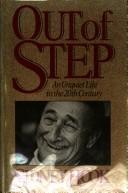 Cover of: Out of step: an unquiet life in the 20th century