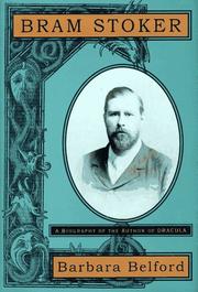 Bram Stoker by Barbara Belford