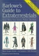 Cover of: Barlowe's guide to extraterrestrials by Wayne Douglas Barlowe