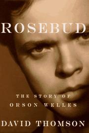 Cover of: Rosebud: The Story of Orson Welles