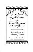Cover of: A legend of Alexander ; and, The merchant and the parrot: dramatic poems