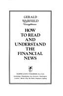 Cover of: How to read and understand the financial news