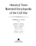 Cover of: Historical times illustrated encyclopedia of the Civil War by Patricia L. Faust, editor ; Norman C. Delaney ... [et al.], associate editors; Marsha L. Larsen, editorial assistant.
