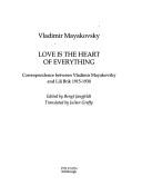 Cover of: Love is the heart of everything by V. V. Mayakovskiĭ