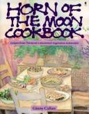 Horn of the Moon Cookbook by Ginny Callan