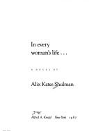 Cover of: In every woman's life ...: a novel