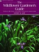 Cover of: The wildflower gardener's guide. by Henry Warren Art