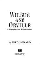 Cover of: Wilbur and Orville by Howard, Fred